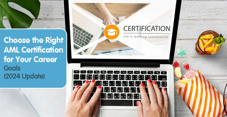 Choose the Right AML Certification for Your Career Goals