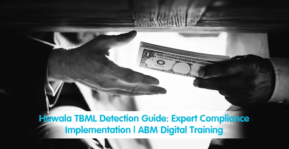 Hawala TBML Detection Guide Expert Compliance Implementation